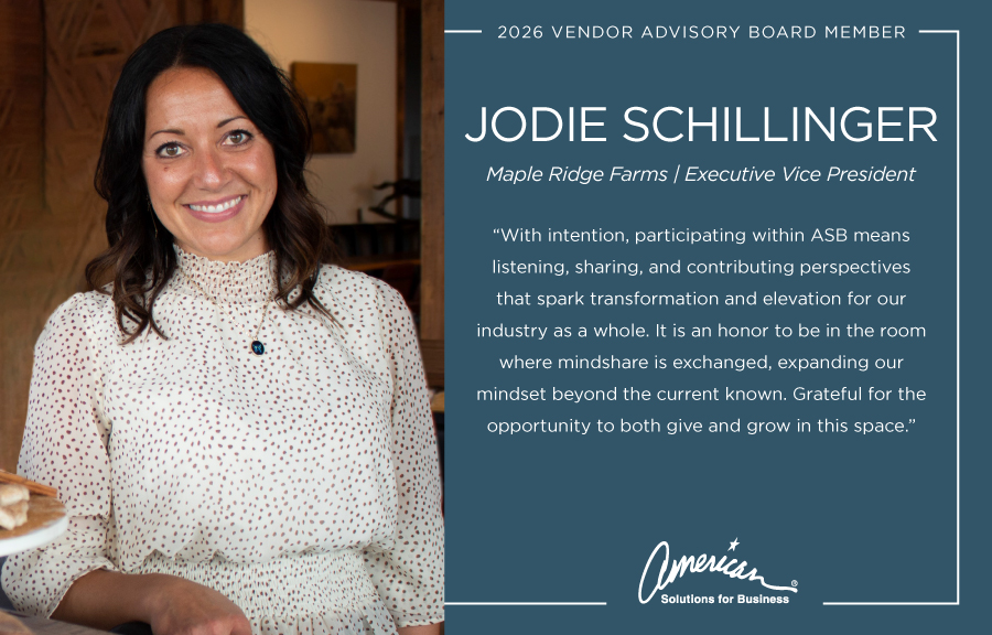 A smiling woman with dark hair and a light-patterned top stands indoors. Text beside her highlights Jodie Schillinger as Maple Ridge Farms Executive Vice President and shares her thoughts on participating in ASB’s 2026 Vendor Advisory Board.